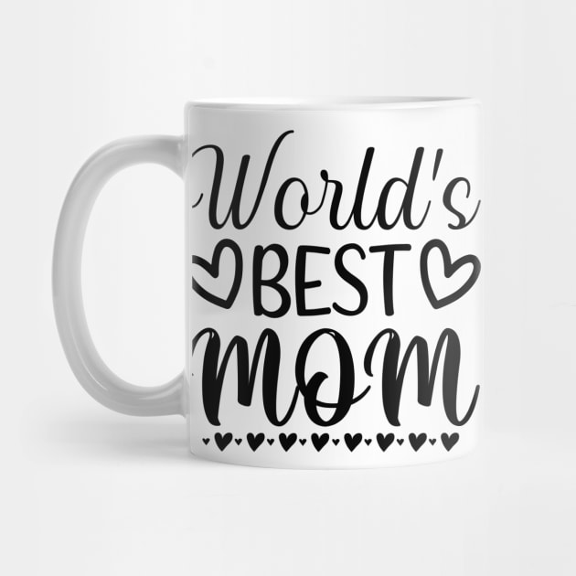 Worlds Best Mom. Great Gift for Mom. by That Cheeky Tee